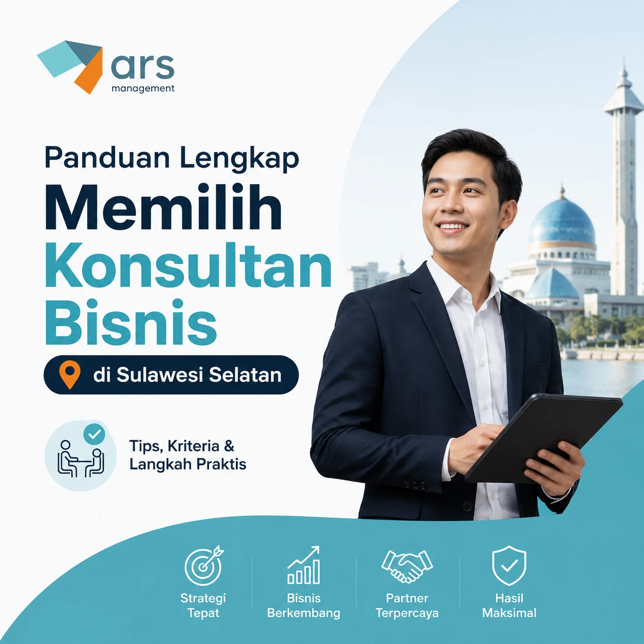 Panduan lengkap memilih konsultan bisnis di Sulawesi Selatan - ARS Management