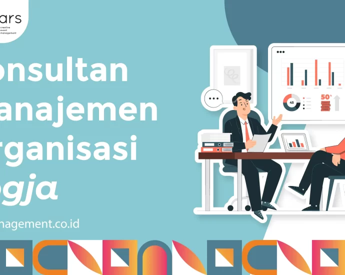 Konsultan Manajemen Organisasi Jogja