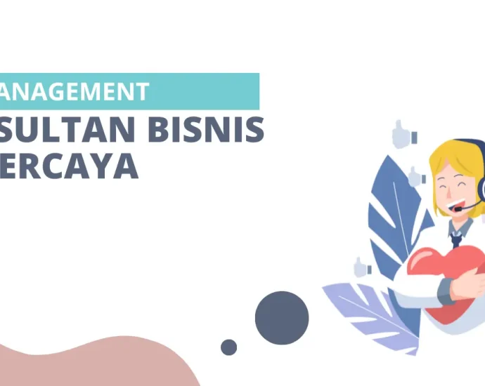 Konsultan Bisnis Terpercaya