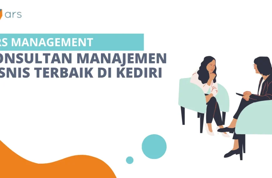 Konsultan manajemen bisnis kediri