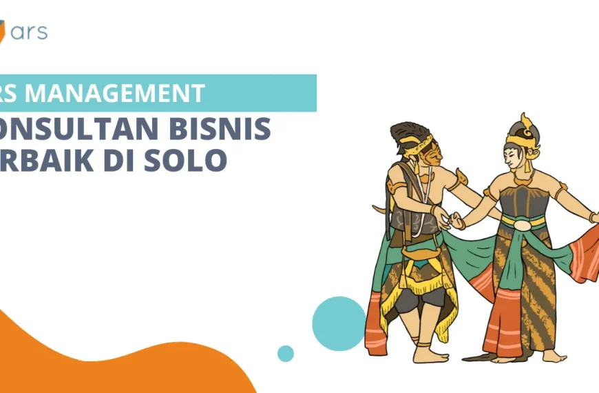 Konsultan manajemen bisnis Solo